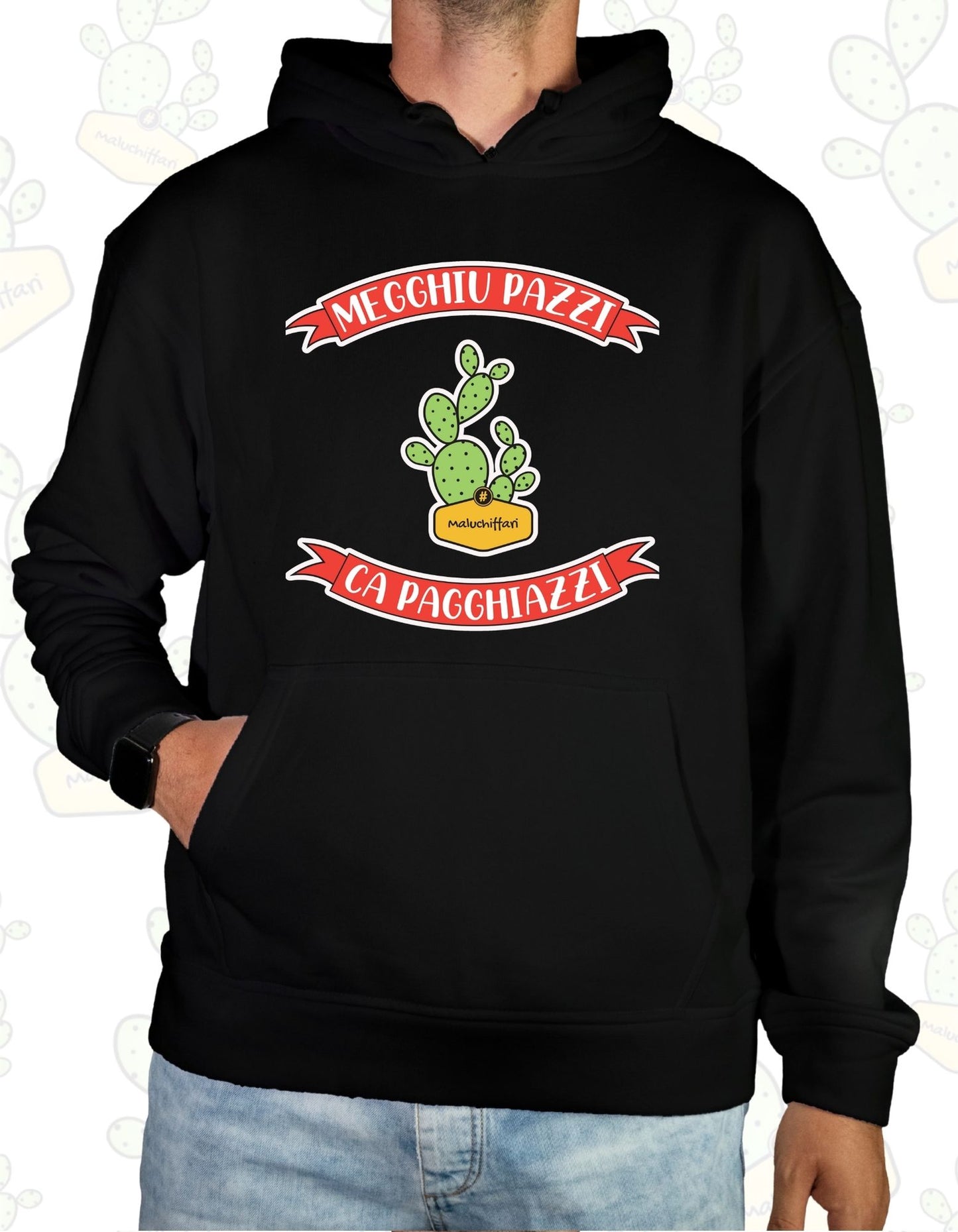 Felpa Unisex con cappuccio – MEGGHIU PAZZI CA PAGGHIAZZI
