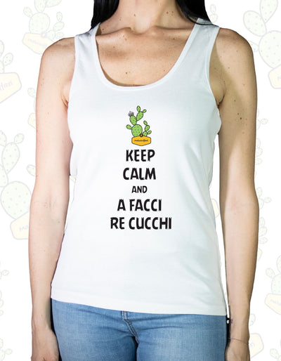 Canotta Donna - Keep calm and A FACCi RE CUCCHI