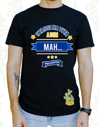 T-shirt Uomo – STASSI NA VITA A DIRI MAH (g/b)