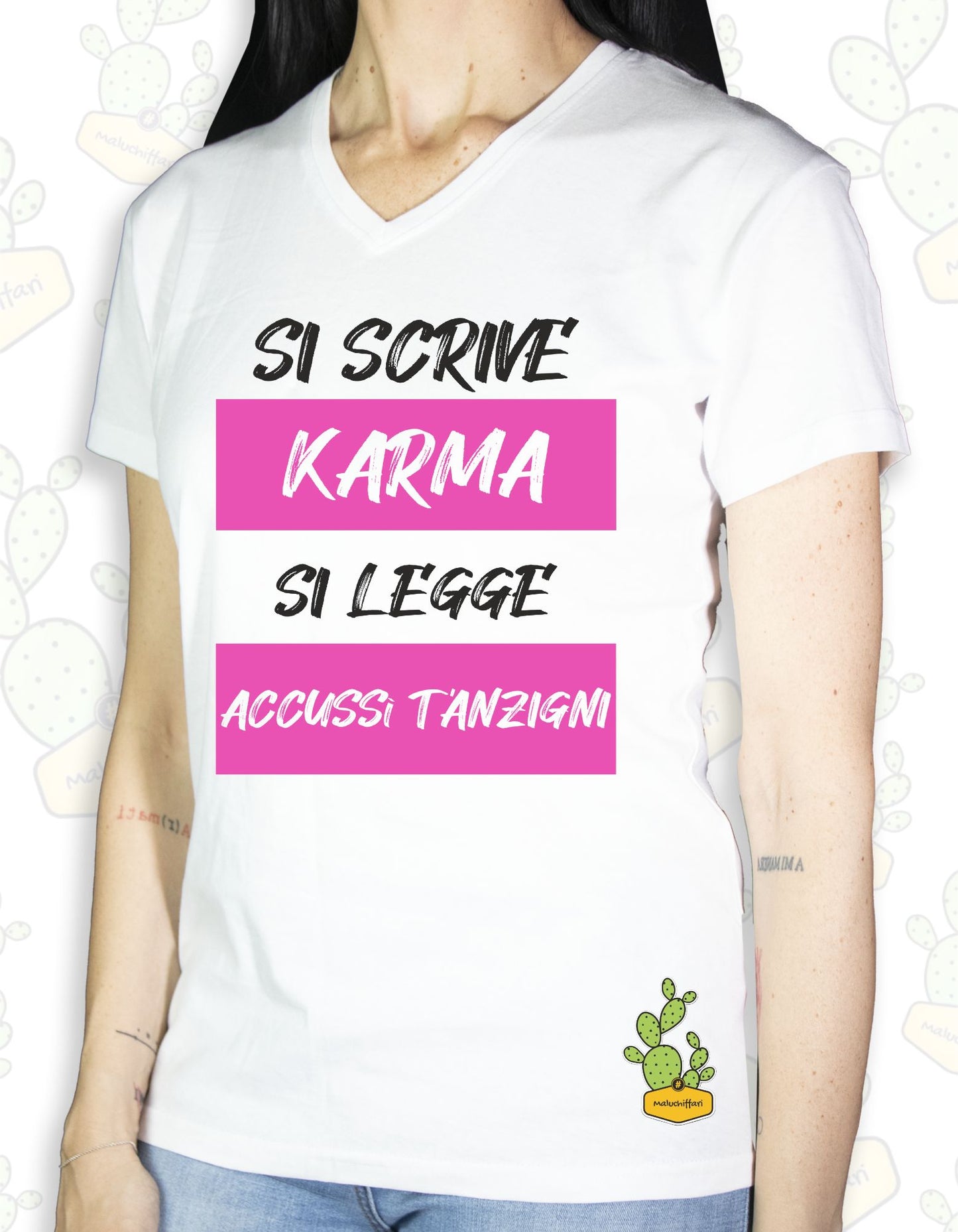 T-shirt Donna - SI SCRIVE KARMA SI LEGGE ACCUSSì T'ANZIGNI 2.0