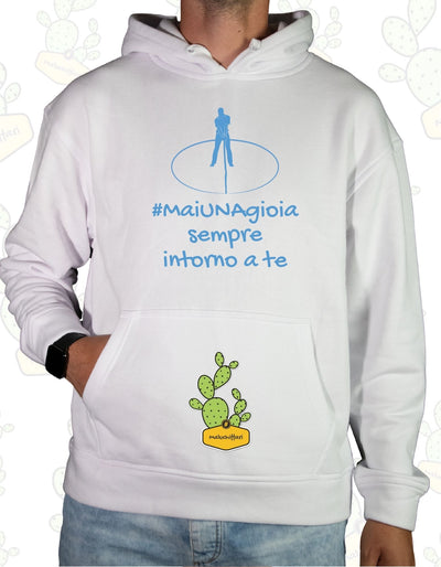Felpa Unisex con cappuccio – MaiUnaGioia SEMPRE intorno a te 1.0