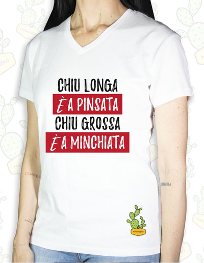 T-shirt Donna – CHIù LONGA è A PINSATA CHIù GROSSA è A MINCHIATA