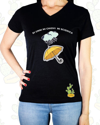 T-shirt Donna  – DI UNNI MI CHIOVI MI SCIDDICA [ ombrello ]