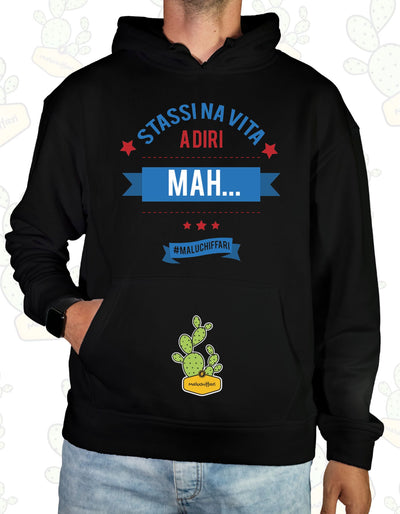Felpa Unisex con cappuccio – STASSI NA VITA A DIRI MAH
