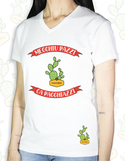 T-shirt Donna  – MEGGHIU PAZZI Cà PAGGHIAZZI