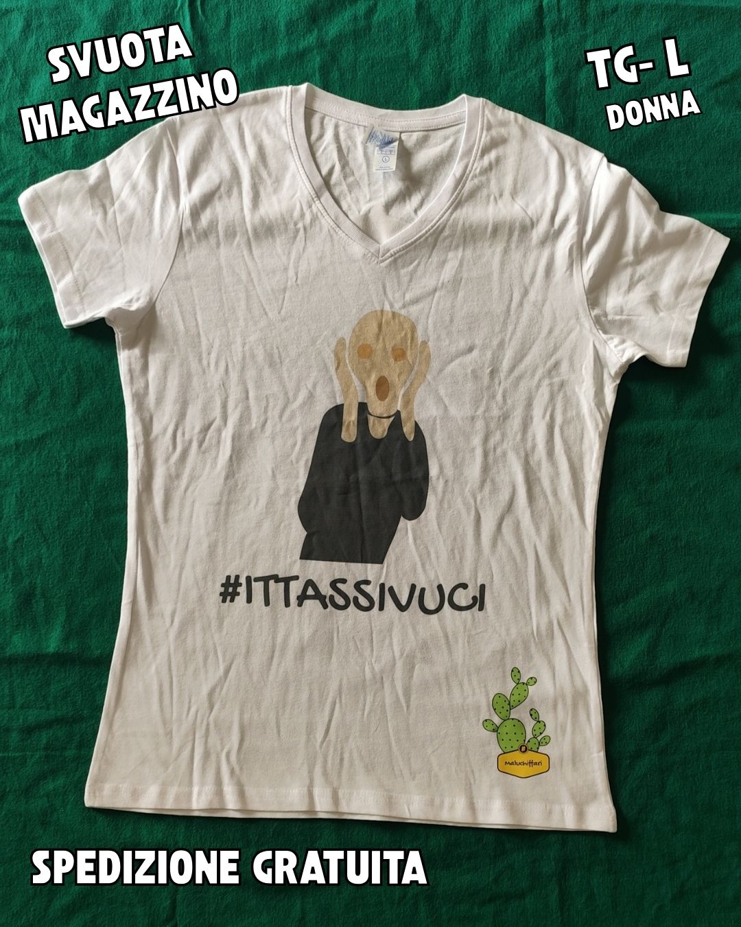 T-shirt DONNA - L - #ITTASSIVUCI (URLO) -OCCASIONI - PRONTA CONSEGNA