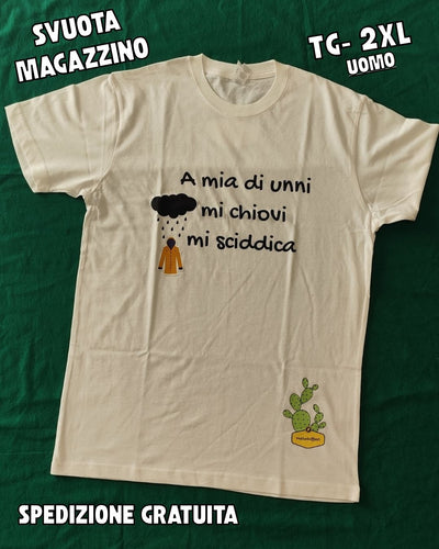T-shirt Uomo - 2XL / M  - A MIA DI UNNI MI CHIOVI MI SCIDDICA (nuvola) ; OCCASIONI - PRONTA CONSEGNA