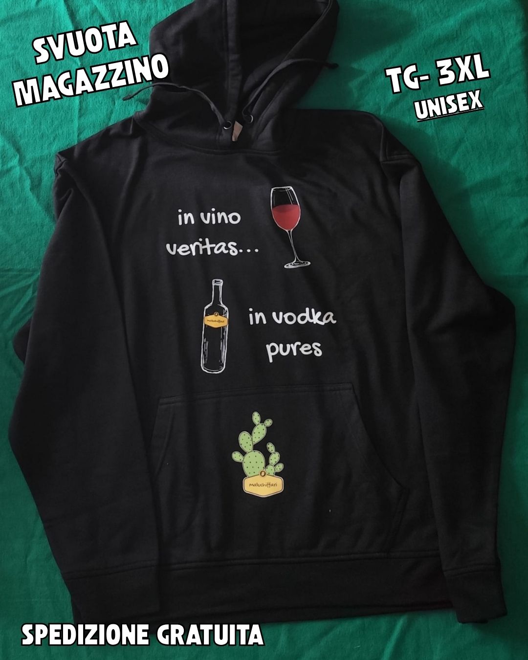 FELPA - 3XL  -  IN VINO VERITAS IN VODKA PURES  ; OCCASIONI - PRONTA CONSEGNA