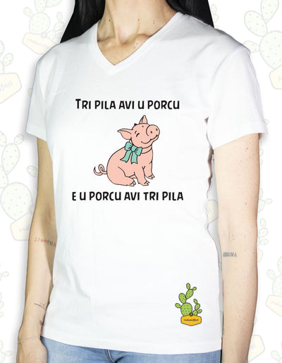 T-shirt Donna  – TRI PILA AVI U PORCU E U PORCU AVI TRI PILA